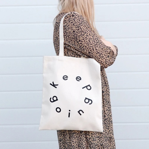 Keep Going Tote Bag - Quality Tote Bag - Canvas Shopper - Cotton Tote - Gift for her - Affirmation Gift - Positive Post