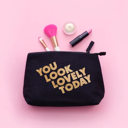 You Look Lovely Today Makeup Bag - Canvas Makeup Pouch - Black Wash Bag - Cosmetics Bag - Valentine's Day Gift for Her - Makeup Bag